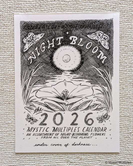 Pen illustration of calendar cover with a night bloom, full moon, and moths. Text for title Night Bloom the 2026 mystic multiples calendar, an assortment of night-blooming flowers from all over the planet, under cover of darkness