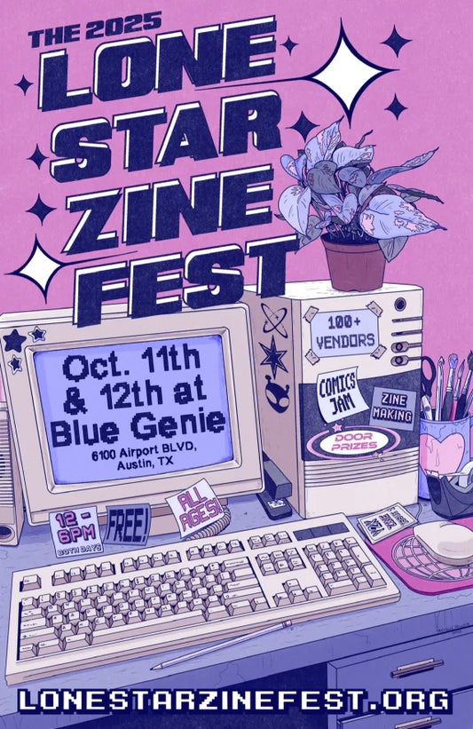 Lone Star Zine Fest 2025. October 11th and 12th at Blue Genie in Austin, TX