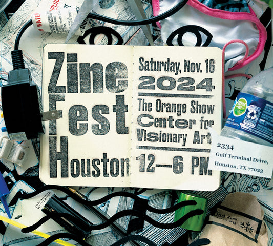 Zine Fest Weekend! Houston and Dallas